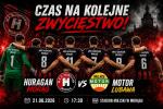 Huragan – Motor. W piątek walczymy o kolejne trzy punkty!