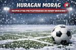 Huragan Morąg rozpoczął przygotowania do rundy wiosennej