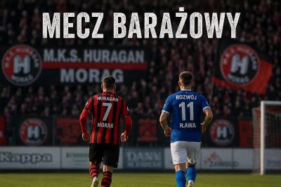 Rozwój Iława rywalem Huraganu w barażach o ligę okręgową, pierwszy mecz w Morągu