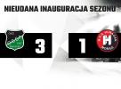 Nieudana unauguracja sezonu